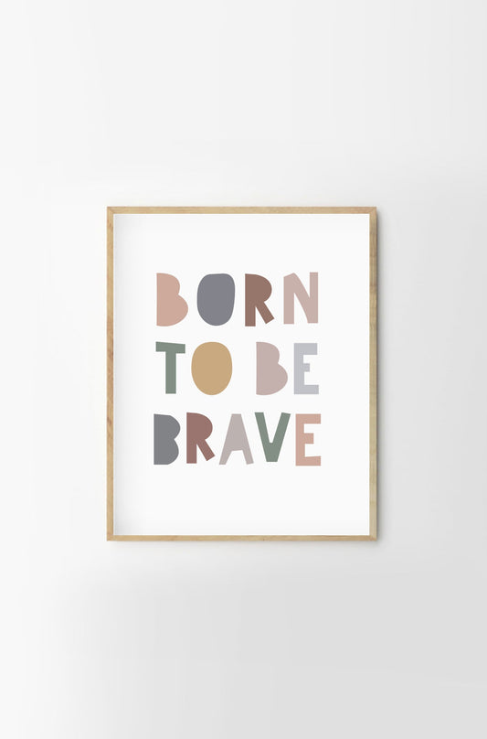 Born To Be Brave